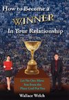 How to Become a Winner In Your Relationship