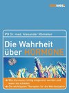Die Wahrheit über Hormone
