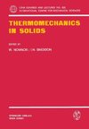 Thermomechanics in Solids