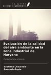 Evaluación de la calidad del aire ambiente en la zona industrial de Haryana