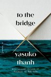 To the Bridge