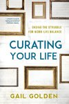 Curating Your Life