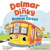 Delmar the Dinky and the Animal Circus