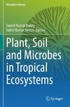 Plant, Soil and Microbes in Tropical Ecosystems