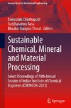Sustainable Chemical, Mineral and Material Processing