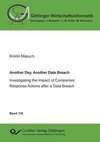 Another Day, Another Data Breach. Investigating the Impact of Companies¿ Response Actions after a Data Breach