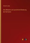 Die ethnische und sprachliche Gliederung der Germanen