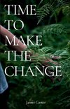 Time To Make The Change