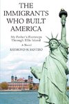 The Immigrants Who Built America