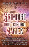 Grimoire and Ceremonial Magick