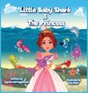 Little Baby Shark & The Princess