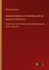 Geschichte Bayerns in Verbindung mit der deutschen Geschichte