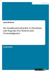 Die Atombombenabwürfe in Hiroshima und Nagasaki. Von Motiven und Notwendigkeiten