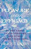 Pleasure and Efficacy