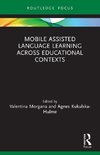 Mobile Assisted Language Learning Across Educational Contexts