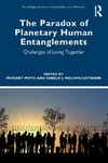The Paradox of Planetary Human Entanglements