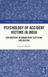 Psychology of Accident Victims in India