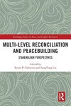 Multi-Level Reconciliation and Peacebuilding