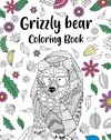 Grizzly Bear Coloring Book