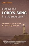 Singing the Lord's Song in a Strange Land