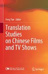 Translation Studies on Chinese Films and TV Shows