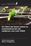 Un libro de texto sobre la automatización de calderas con Lab VIEW