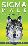Sigma Male Mentality