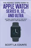 The Insanely Simple Guide to Apple Watch Series 8, SE, and Ultra
