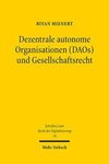 Dezentrale autonome Organisationen (DAOs) und Gesellschaftsrecht