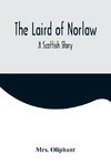The Laird of Norlaw; A Scottish Story
