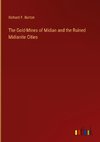 The Gold-Mines of Midian and the Ruined Midianite Cities