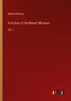 A History of Northeast Missouri