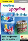 Kreatives Upcycling für Kinder