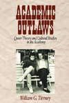 Tierney, W: Academic Outlaws