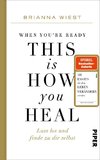 When You're Ready, This Is How You Heal