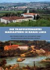 Die Trappistenabtei Mariastern in Banja Luka - Ein Führer durch die Geschichte eines einzigartigen europäischen Werkes
