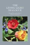 The Living Light Dialogue Volume 17