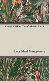 Story Girl & The Golden Road