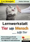Lernwerkstatt Tier hilft Mensch ... hilft Tier