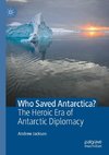 Who Saved Antarctica?
