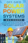 Off-Grid Solar Power Systems Beginners