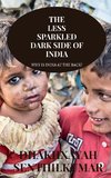 THE LESS SPARKLED DARK SIDE OF INDIA