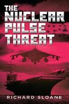 The Nuclear Pulse Threat