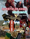 INVERTIR EN KENIA - Visit Kenya - Celso Salles