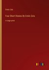 Four Short Stories By Emile Zola