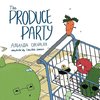 The Produce Party