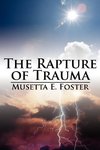 The Rapture of Trauma