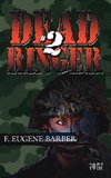 Dead Ringer #2