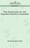 The Postulates of the English Political Economy