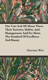 Our Cats and All about Them - Their Varieties, Habits, and Management
